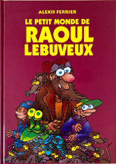 Le petit monde de Raoul Lebuveux