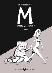 Les aventures de M. l'homme à 3 jambes