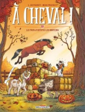 À Cheval ! -10- Le foin justifie les moyens