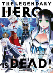 The legendary Hero is Dead ! -3- Tome 3