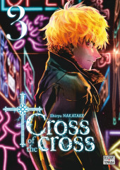 Cross of the cross -3- Tome 3