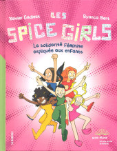 Les spice Girls - la solidarité fémininine expliquée aux enfants