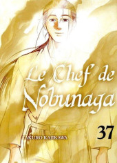 Le chef de Nobunaga -37- Tome 37