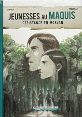 Jeunesses au Maquis, Résistance en Morvan