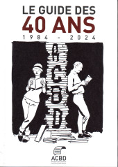 (DOC) Le Guide des 40 ans de l'ACBD -2024- Le guide des 40 ans de l'ACBD 1984-2024