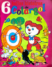 Colargol (6 belles histoires) - 6 belles histoires de Colargol