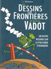 (AUT) Vadot -2011- Les dessins sans frontières de Nicolas Vadot. Un autre regard sur la politique étrangère