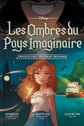 Twisted Tale - un roman graphique - Les Ombres du Pays Imaginaire