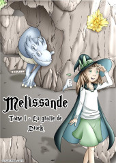 Melissandre -1- La grotte de Drack