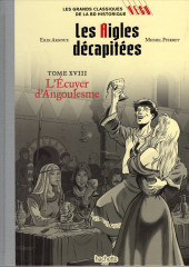 Les grands Classiques de la BD historique Vécu - La Collection -115- Les Aigles décapitées - Tome XVIII : L’Écuyer d’Angoulesme