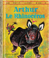 Un petit livre d'or -321- Arthur le Rhinocéros