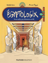 Égyptologix - Égyptologix - Trois mille ans d'histoire en BD