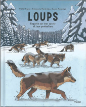 Loups (Enquête sur leur survie et leur protection) - Loups (enquête sur leur survie et leur protection)