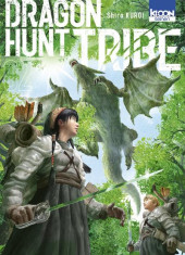 Dragon Hunt Tribe -2- Tome 2