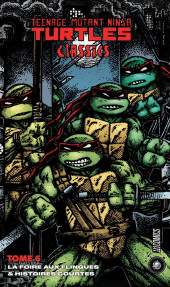 Teenage Mutant Ninja Turtles Classics -6- La foire aux flingues & histoires courtes