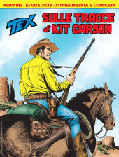 Tex (Mensile) -753Bis- Sulle tracce di Kit Carson !