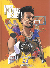 Histoires incroyables du basket !