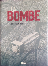 La bombe (Alcante/Bollée/Rodier) - la Bombe