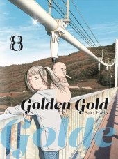 Golden Gold -8- Tome 8