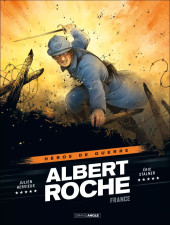 Héros de guerre -1- Albert Roche . France