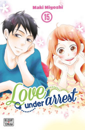 Love under arrest -15- Tome 15