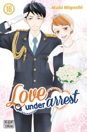 Love under arrest -16- Tome 16