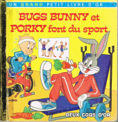 un grand petit livre d'or -6- Bugs Bunny et Porky font du sport