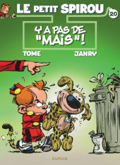 Le petit Spirou -20- Y a pas de mais !