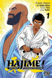 Hajime ! -1- Teddy Riner - L'Ascension d'une Légende