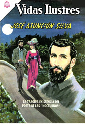 Vidas Ilustres -132- José Asunción Silva - La trágica existencia del poeta de las 