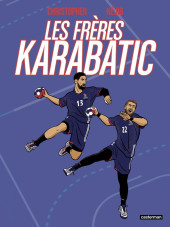 Les frères Karabatic - Les Frères Karabatic