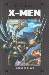 Marvel Ultimate (Hachette collections) -2- X-Men - L'Homme de demain