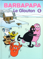 Barbapapa (TF1 Entreprises) -6- Le Glouton