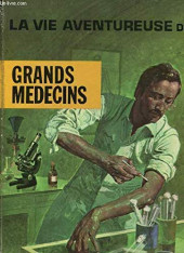 La vie aventureuse des grands médecins - Tome 11