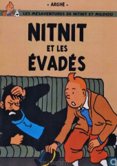 Tintin - Pastiches, parodies & pirates -2015.- Nitnit et les évadés