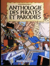 Tintin - Pastiches, parodies & pirates -2017.- Anthologie des pirates et parodies