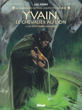 Yvain, le chevalier au lion -1- La fontaine magique