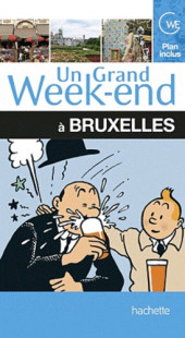 (Catalogues) Musées -2011.- Un grand week-end à Bruxelles