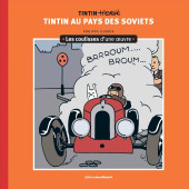 Tintin - Divers -1- Les Coulisses d'une Oeuvre - Tintin Au Pays Des Soviets.