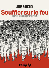 Souffler sur le feu - Violences passées et à venir en Inde