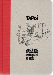 (AUT) Tardi -2024- Dessins matin, midi et soir