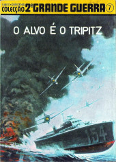 Colecção 2a Grande Guerra -7- O alvo é o Tripitz