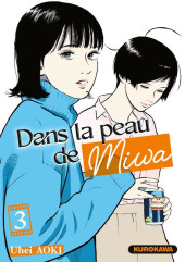 Dans la peau de Miwa -3- Tome 3