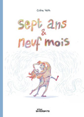 Sept ans et neuf mois