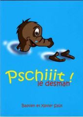 Pschitt aventures - Pschiiit ! le Desman