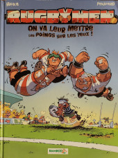 Les rugbymen -1a2005- On va leur mettre les poings sur les yeux !