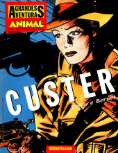 Animal, Grandes Aventuras -5- Custer