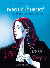 Une farouche liberté - Gisèle Halimi, la cause des femmes - Tome a2024