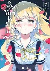 Yuri Is My Job! -7- Tome 7