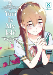 Yuri Is My Job! -8- Tome 8